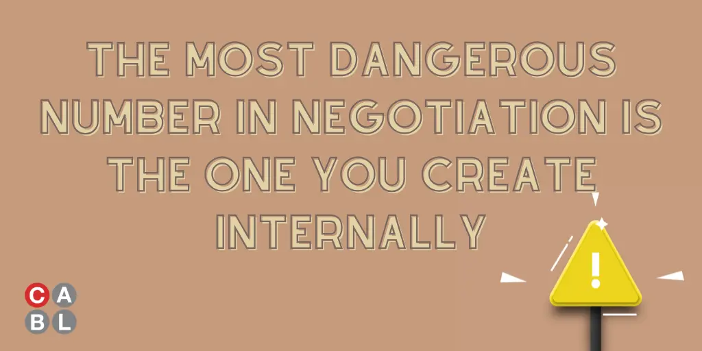 The Most Dangerous Number In Negotiation Is The One You